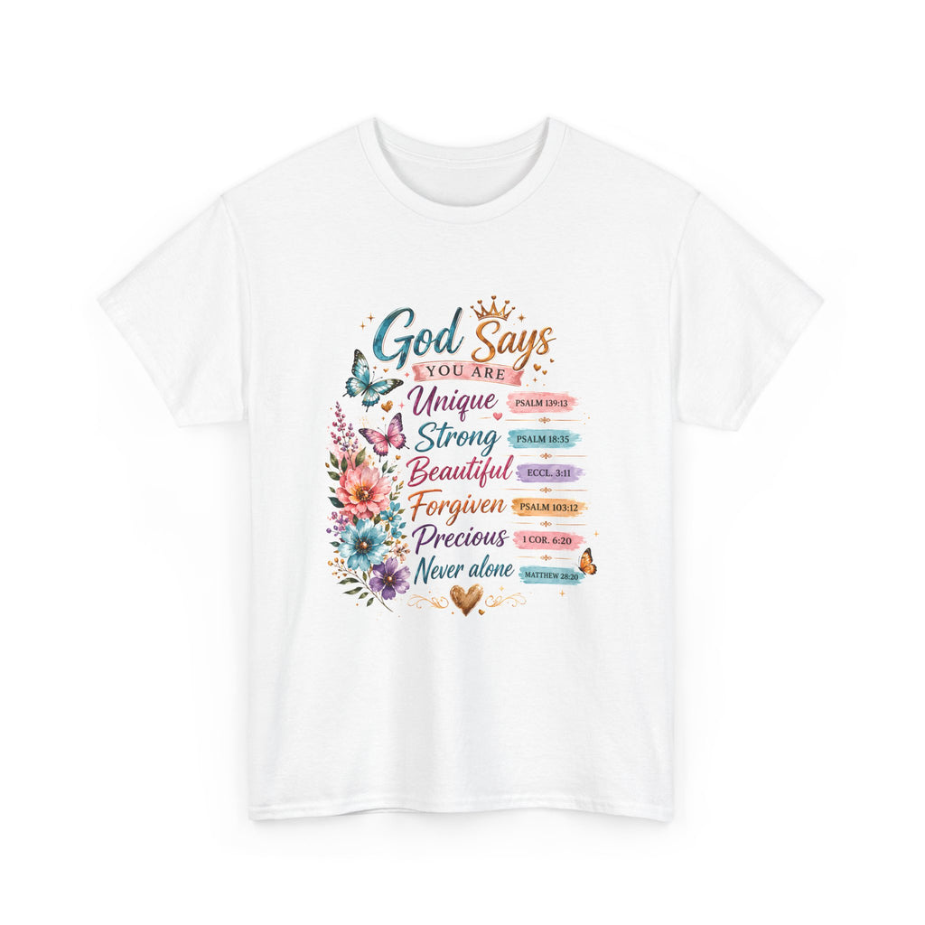 God Says Inspirational Floral T‑Shirt — You Are Unique, Strong, Beautiful Faith Tee