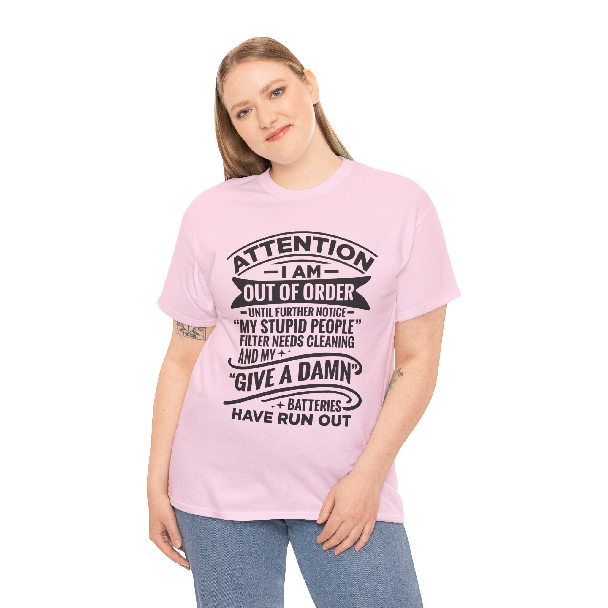 Attention I Am Out Of Order T-Shirt — Funny Sarcastic Graphic Tee