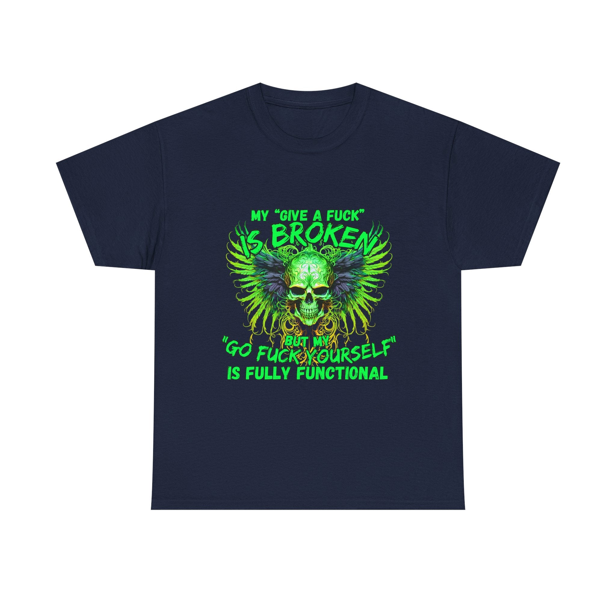 Graphic Tee — Green Skull 'My Other Half Is Broken, So Fuck Yourself' Punk T-Shirt