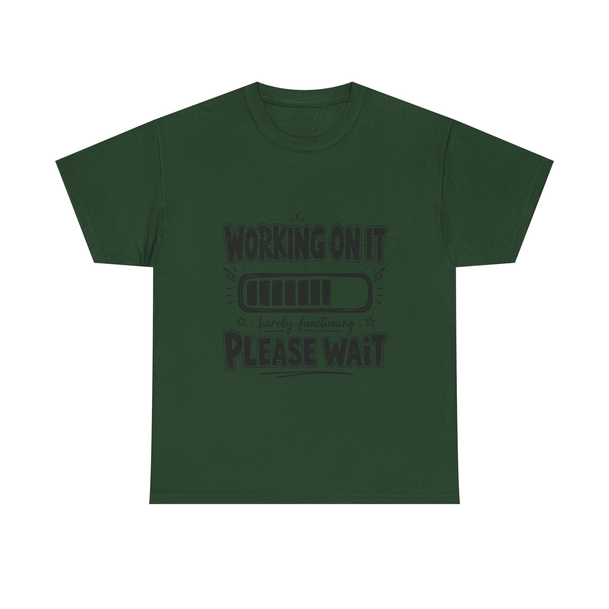 Working On It Please Wait T-Shirt — Funny Low Battery Graphic Tee