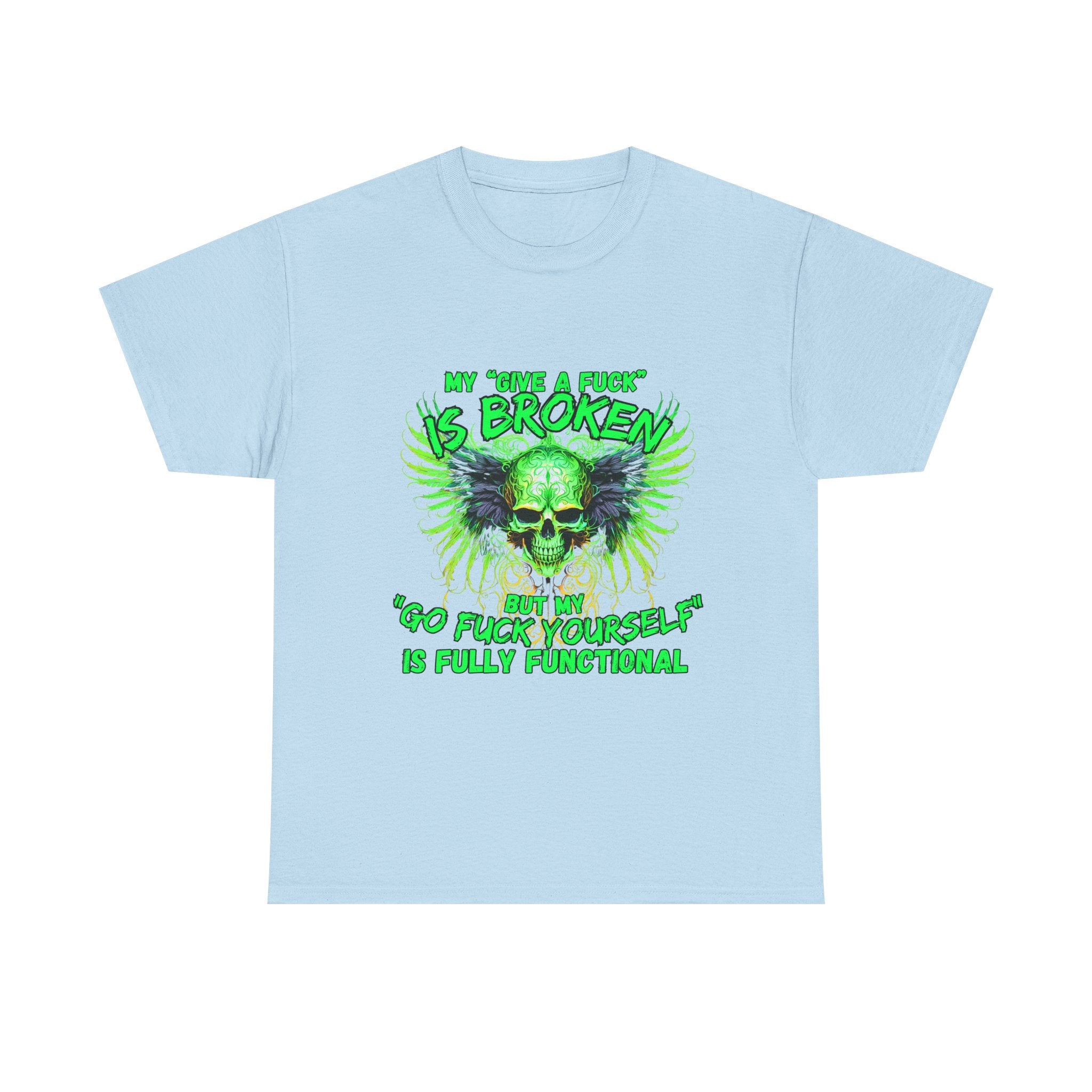 Graphic Tee — Green Skull 'My Other Half Is Broken, So Fuck Yourself' Punk T-Shirt