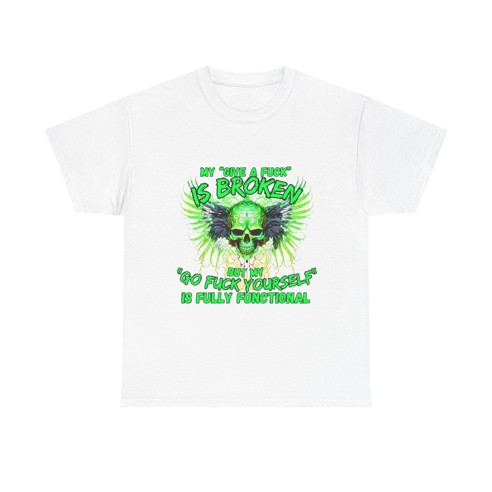 Graphic Tee — Green Skull 'My Other Half Is Broken, So Fuck Yourself' Punk T-Shirt