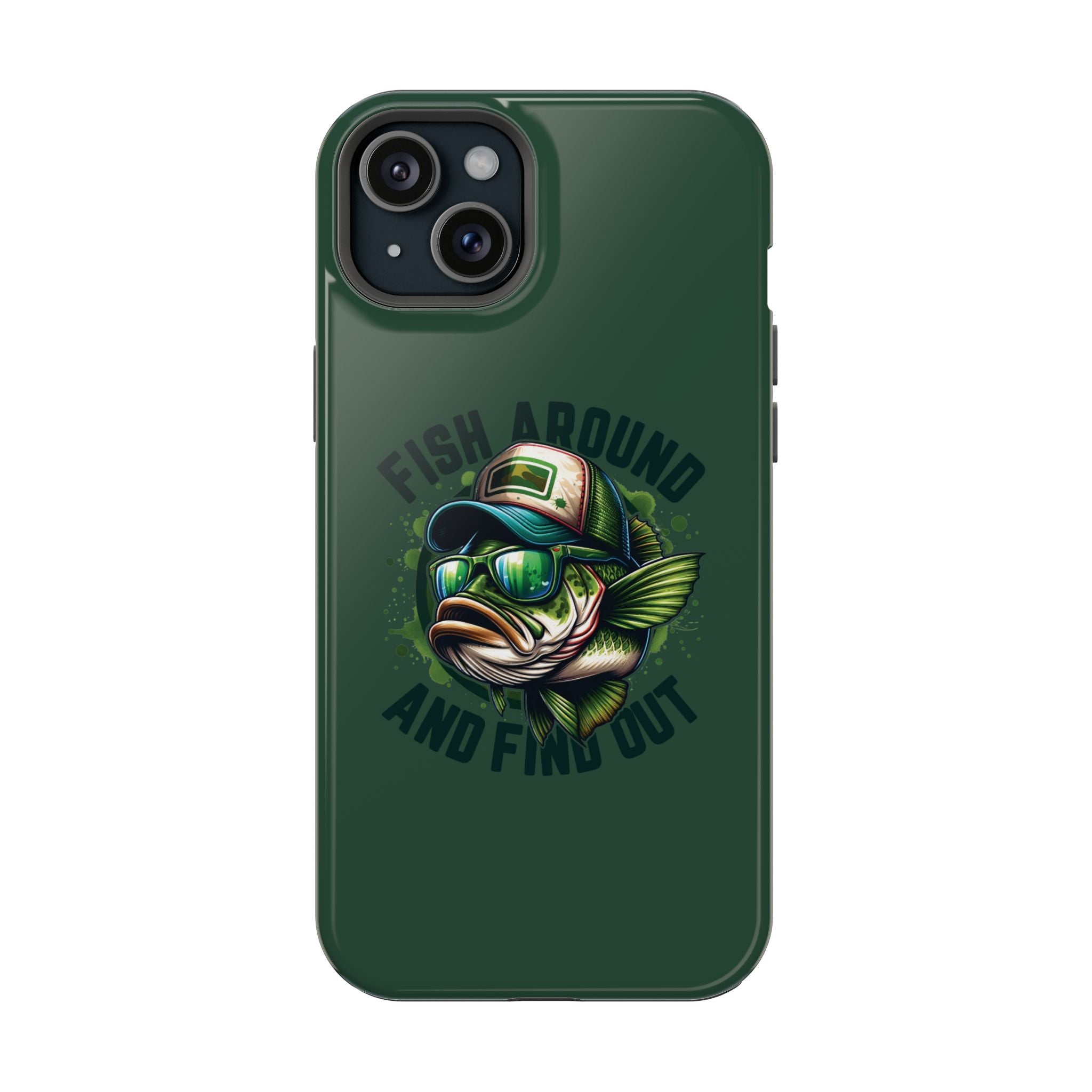 Fishing Phone Case — "Fish Around and Find Out" Magnetic Impact-Resistant Cover