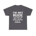 I'm Not Rude T-Shirt – Bold Statement Tee ("I Just Have The Balls To Say What Everyone Else Is Thinking")