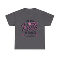 T-Shirt — "I'm Not Rude I'm Honest, You're Just Sensitive" Graphic Tee