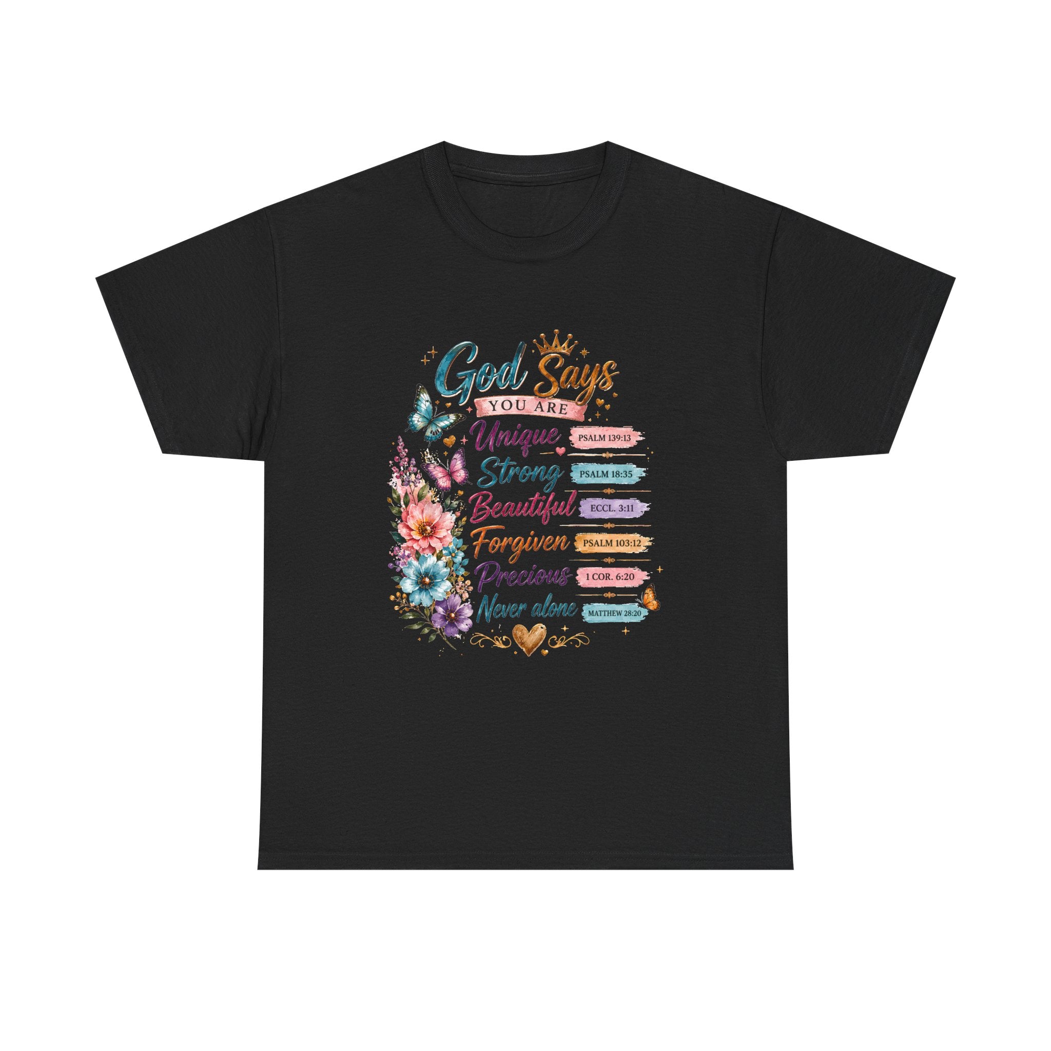 God Says Inspirational Floral T‑Shirt — You Are Unique, Strong, Beautiful Faith Tee