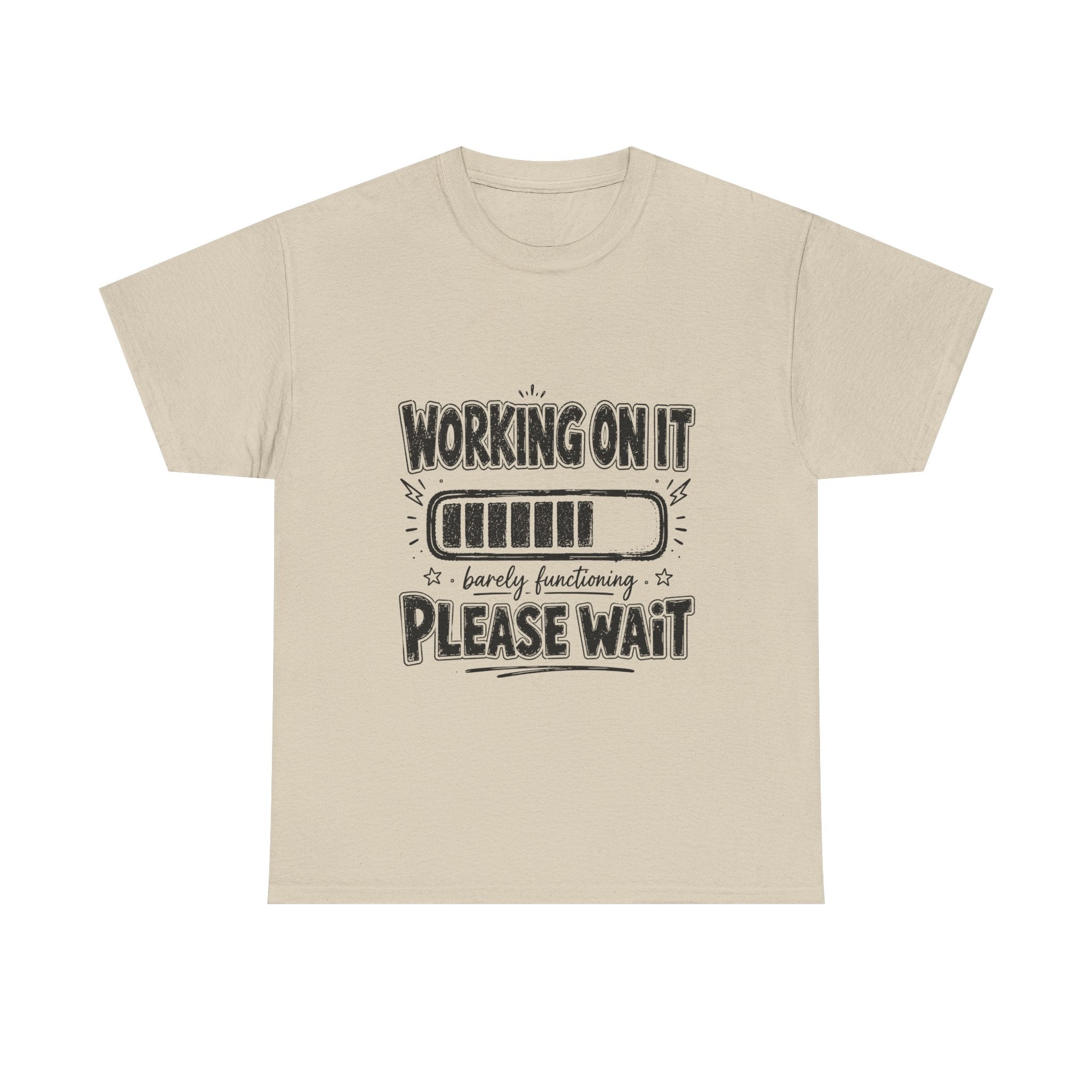Working On It Please Wait T-Shirt — Funny Low Battery Graphic Tee