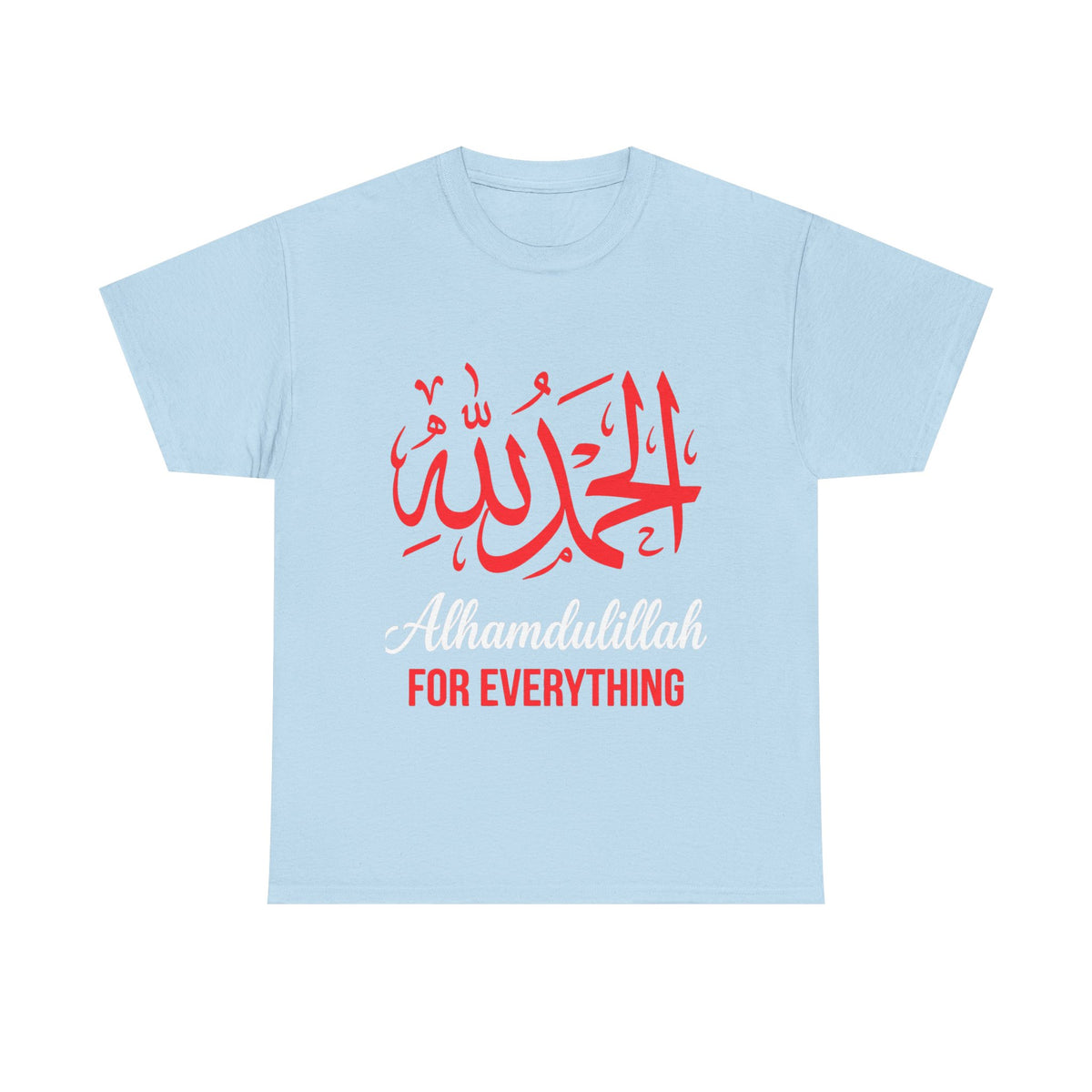 Alhamdulillah For Everything T‑Shirt