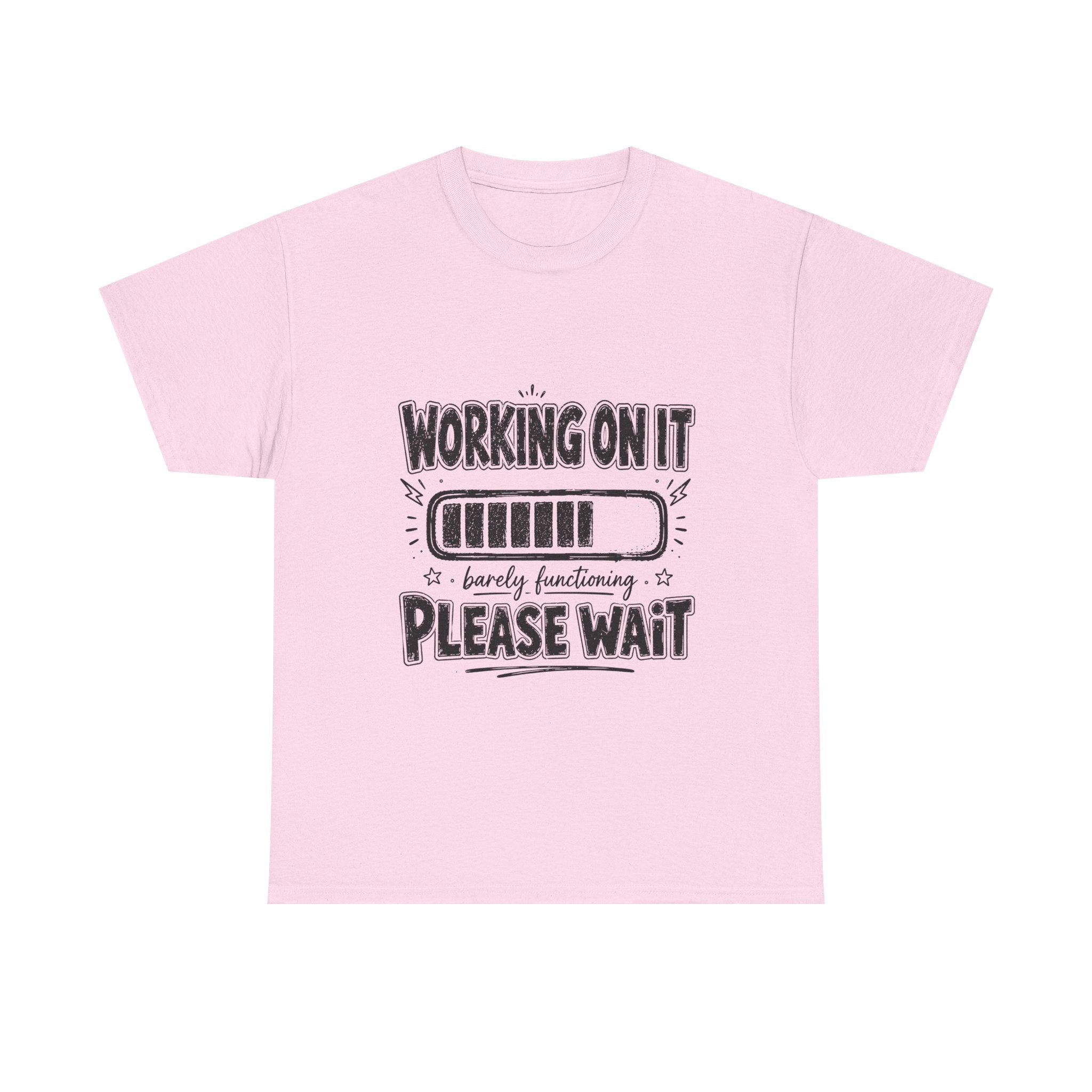Working On It Please Wait T-Shirt — Funny Low Battery Graphic Tee