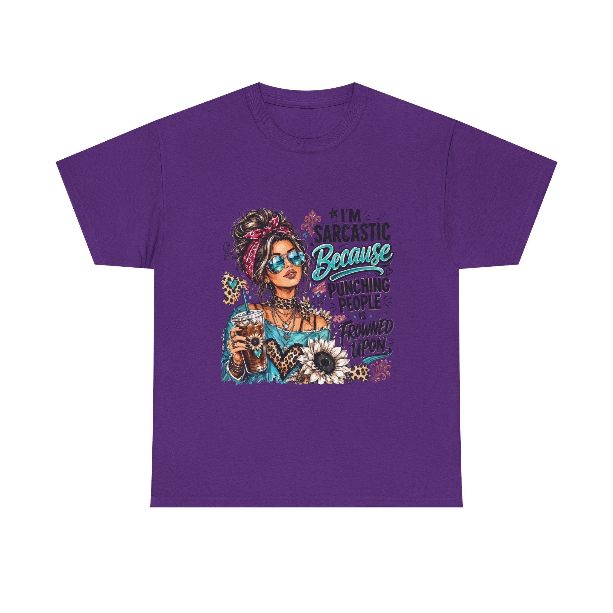 Sarcastic Woman Graphic Tee – "I’m Sarcastic Because Punching People Is Frowned Upon"