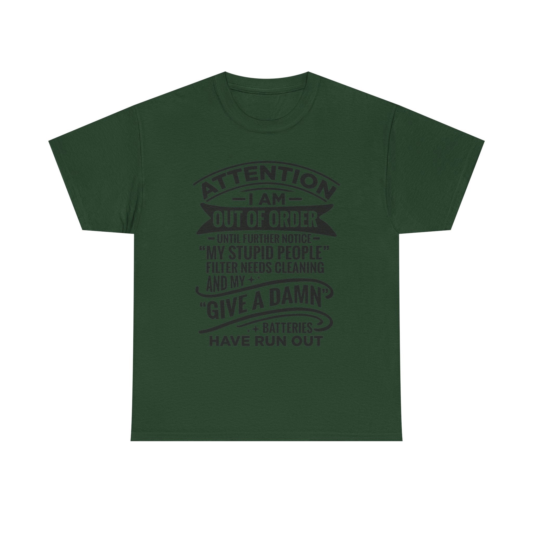 Attention I Am Out Of Order T-Shirt — Funny Sarcastic Graphic Tee