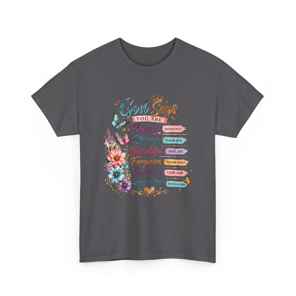 God Says Inspirational Floral T‑Shirt — You Are Unique, Strong, Beautiful Faith Tee
