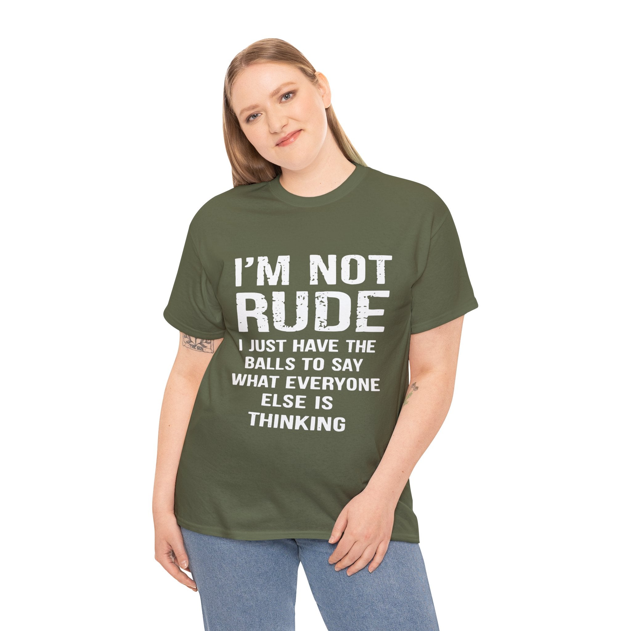 I'm Not Rude T-Shirt – Bold Statement Tee ("I Just Have The Balls To Say What Everyone Else Is Thinking")