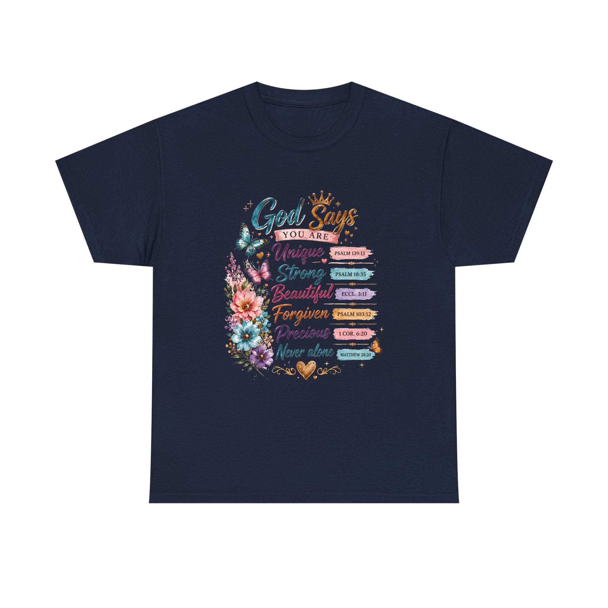 God Says Inspirational Floral T‑Shirt — You Are Unique, Strong, Beautiful Faith Tee