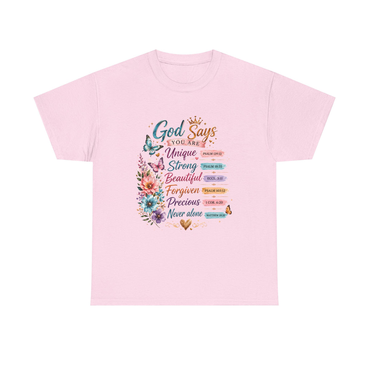 God Says Inspirational Floral T‑Shirt — You Are Unique, Strong, Beautiful Faith Tee