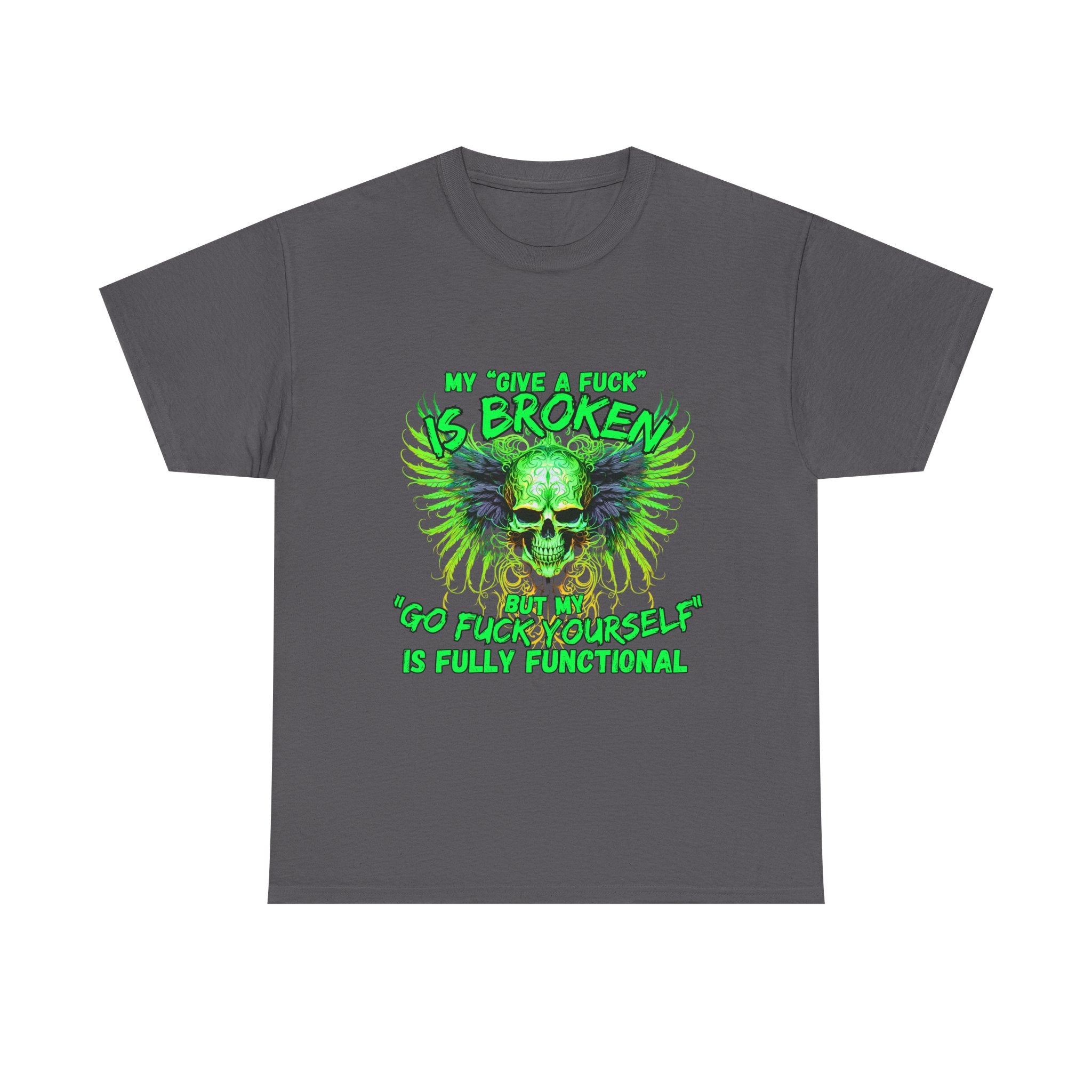 Graphic Tee — Green Skull 'My Other Half Is Broken, So Fuck Yourself' Punk T-Shirt